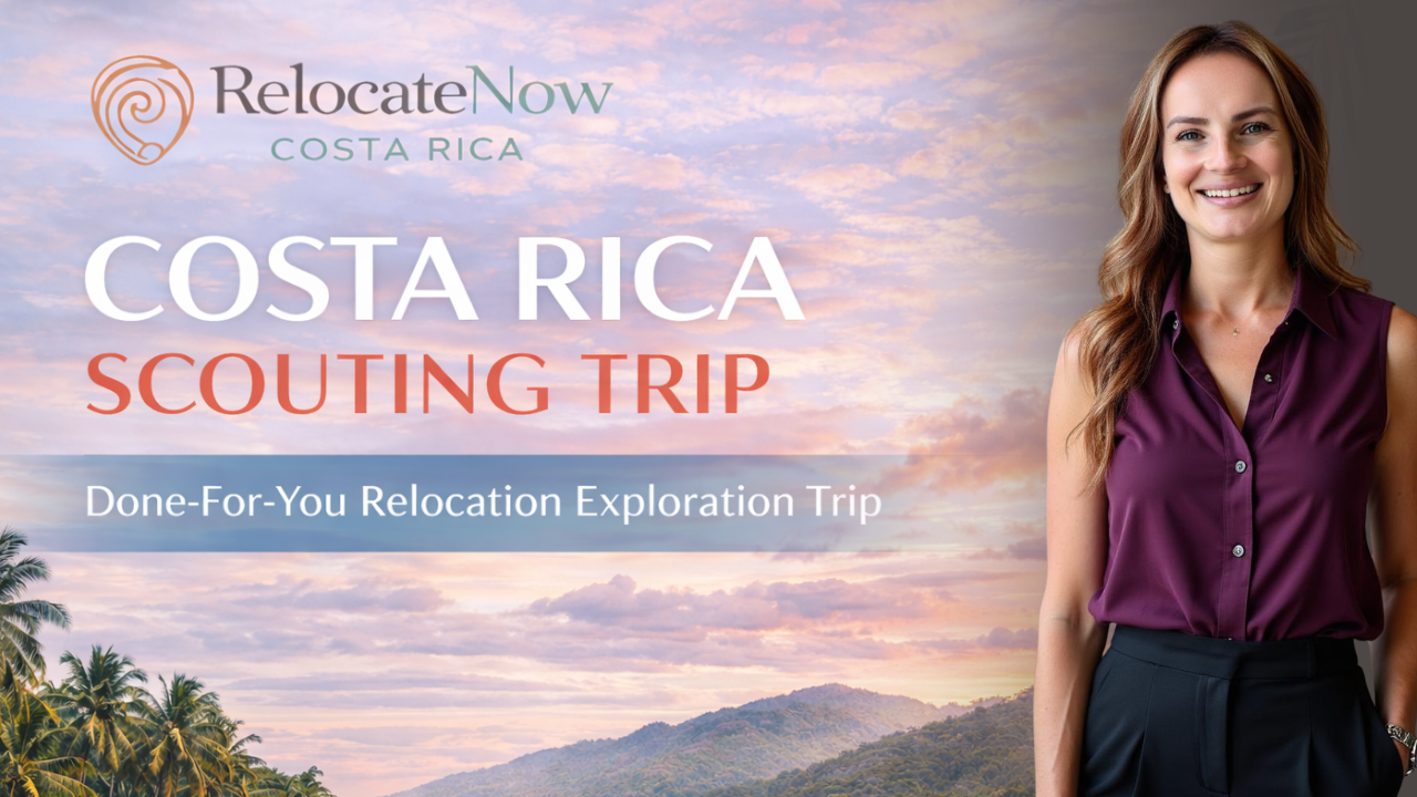 Costa Rica Scouting Trip Planning Package — RelocateNow